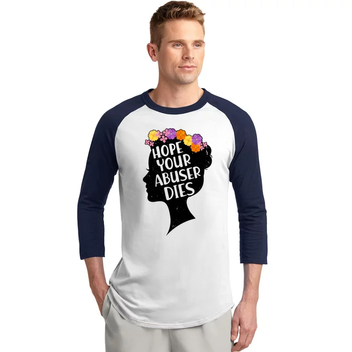 Hope Your Abuser Dies Baseball Sleeve Shirt