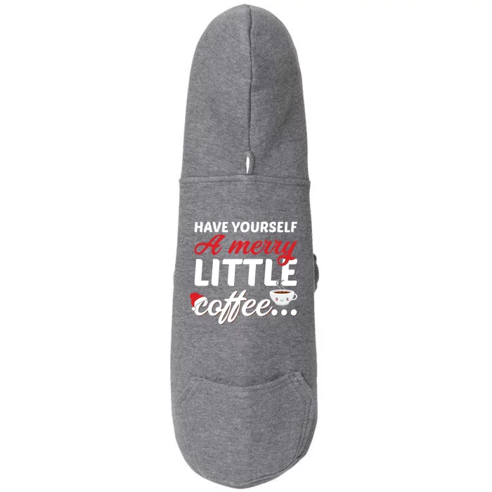 Have Yourself A Merry Little Coffee Christmas Santa Caffeine Gift Doggie 3-End Fleece Hoodie