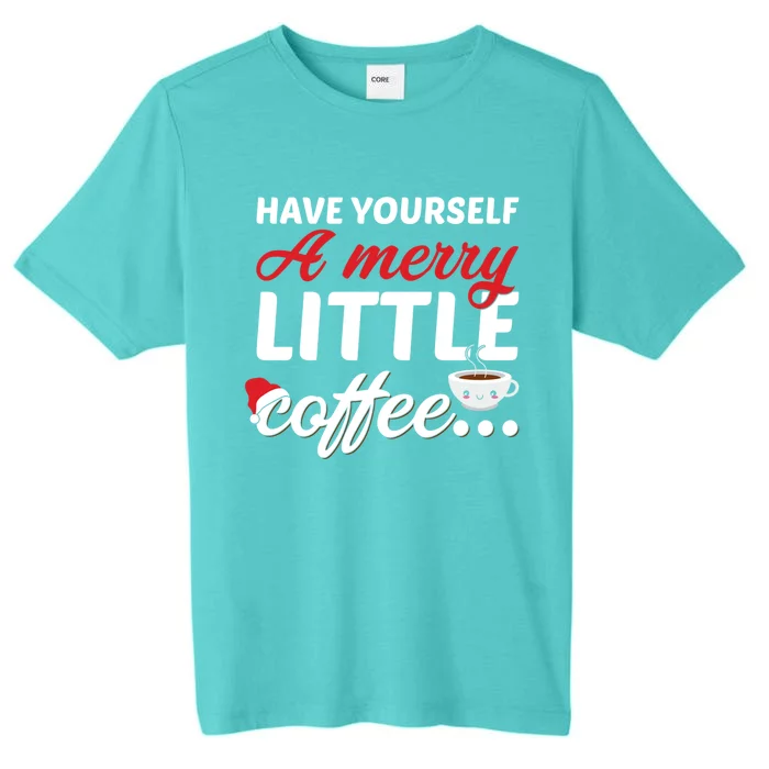 Have Yourself A Merry Little Coffee Christmas Santa Caffeine Gift ChromaSoft Performance T-Shirt