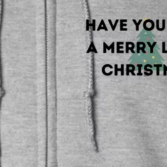 Have Yourself A Merry Little Christmas Gift Full Zip Hoodie