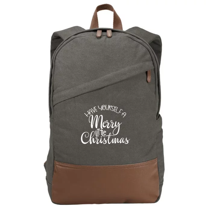 Have Yourself A Merry Little Christmas Xmas Holiday Gift Cotton Canvas Backpack