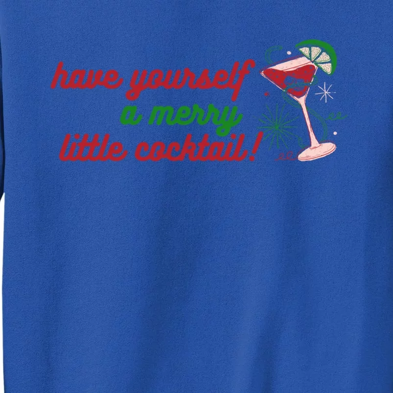 Have Yourself A Merry Little Cocktail Funny Christmas Meme Gift Sweatshirt