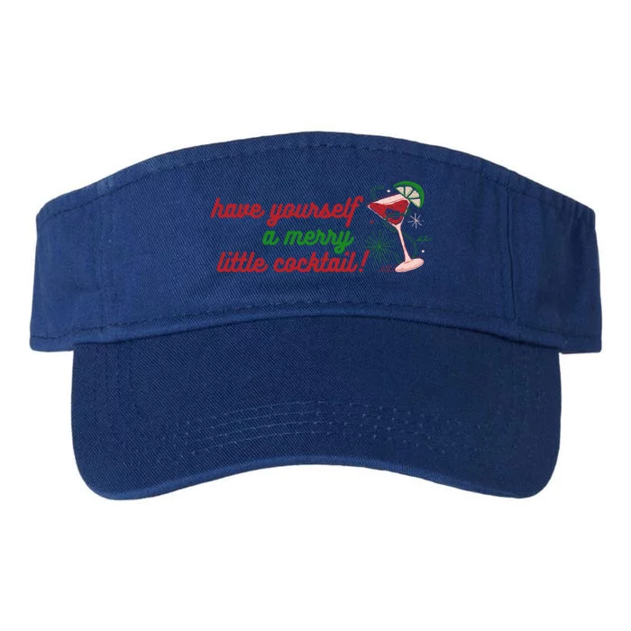 Have Yourself A Merry Little Cocktail Funny Christmas Meme Gift Valucap Bio-Washed Visor