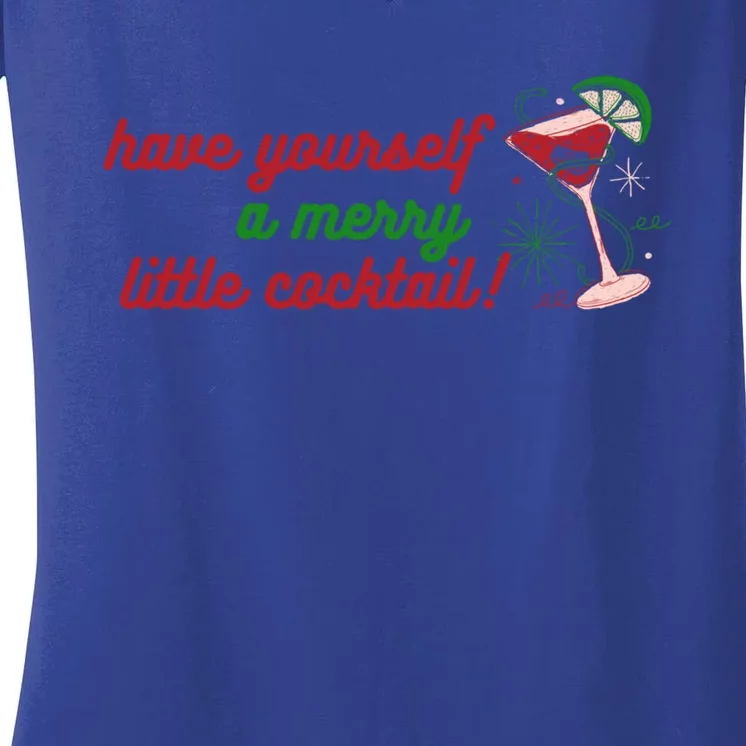 Have Yourself A Merry Little Cocktail Funny Christmas Meme Gift Women's V-Neck T-Shirt