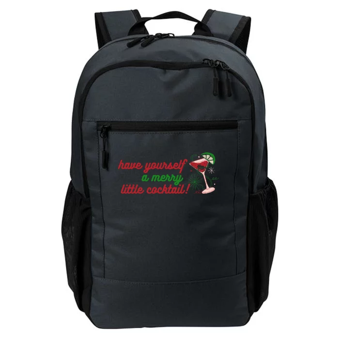 Have Yourself A Merry Little Cocktail Funny Christmas Meme Gift Daily Commute Backpack