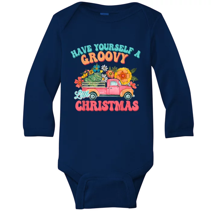 Have Yourself A Groovy Little Christmas Funny Family Pajama Baby Long Sleeve Bodysuit