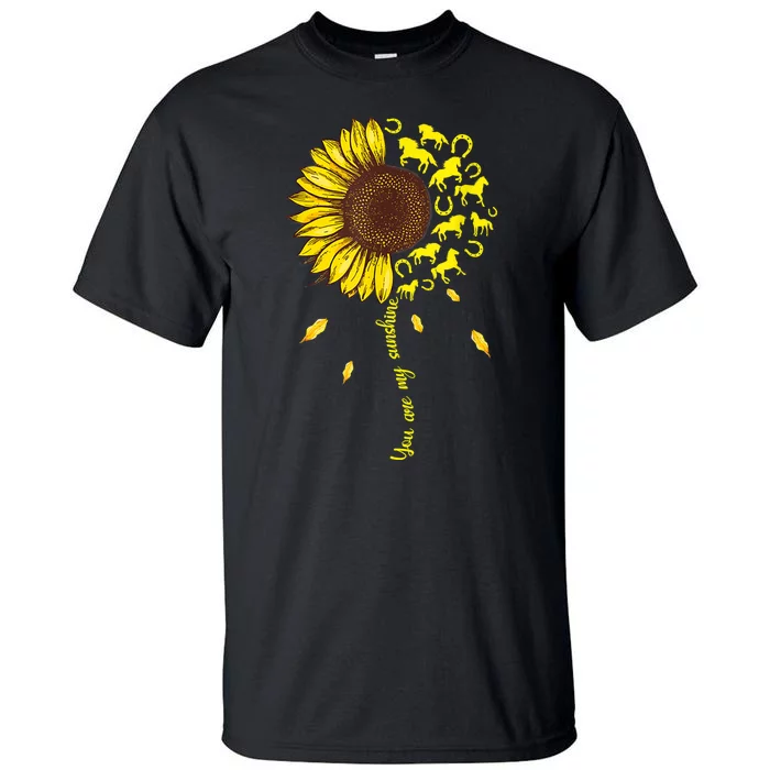 Horse You Are My Sunshine Horse Lover Tall T-Shirt