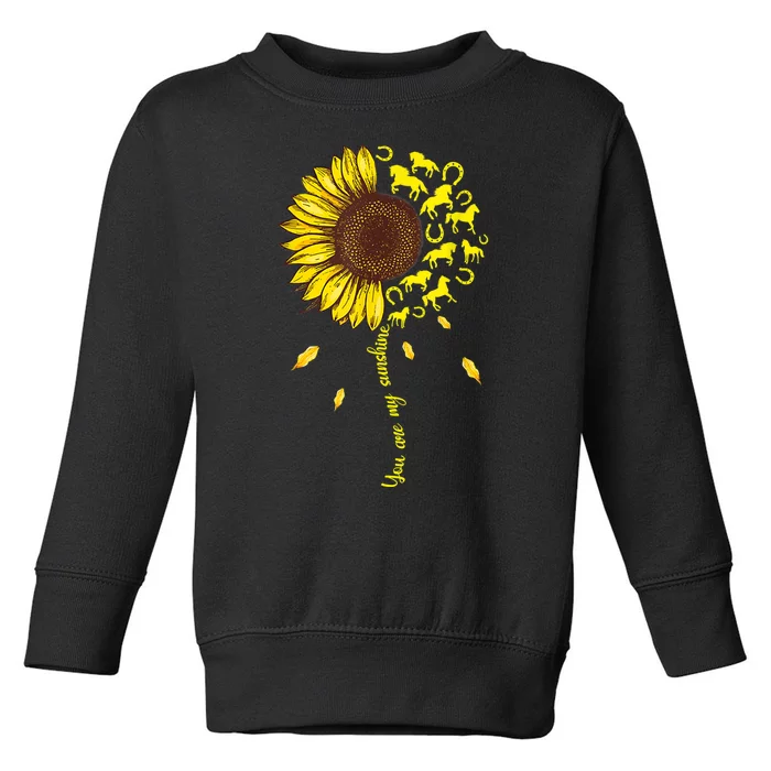 Horse You Are My Sunshine Horse Lover Toddler Sweatshirt