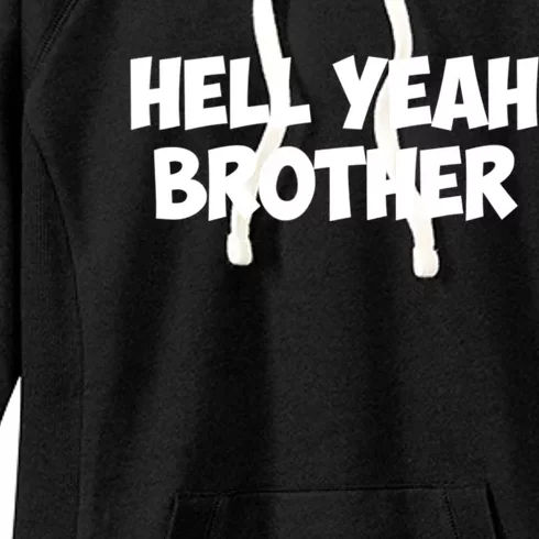 HELL YEAH BROTHER Women's Fleece Hoodie