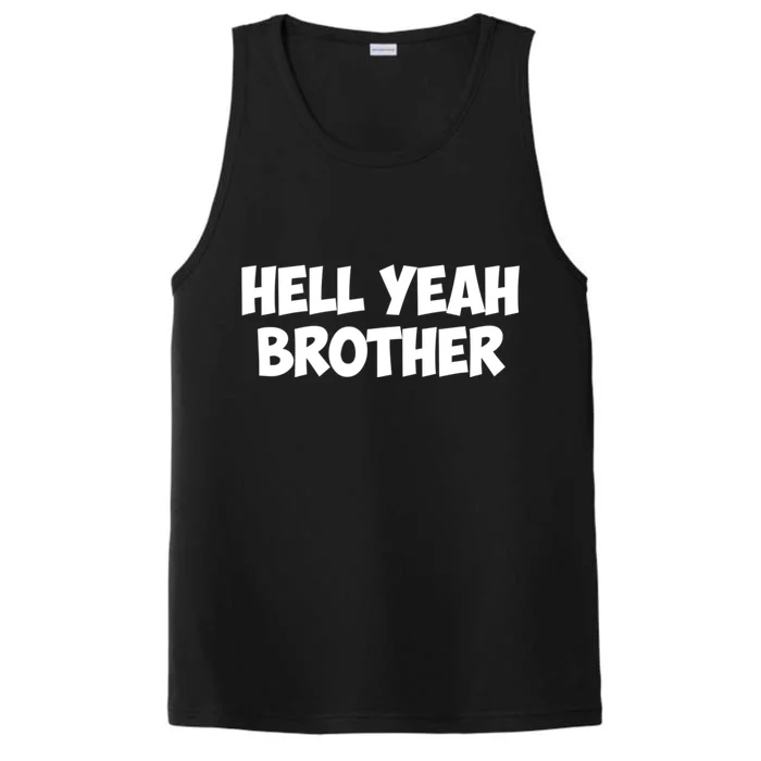 HELL YEAH BROTHER Performance Tank