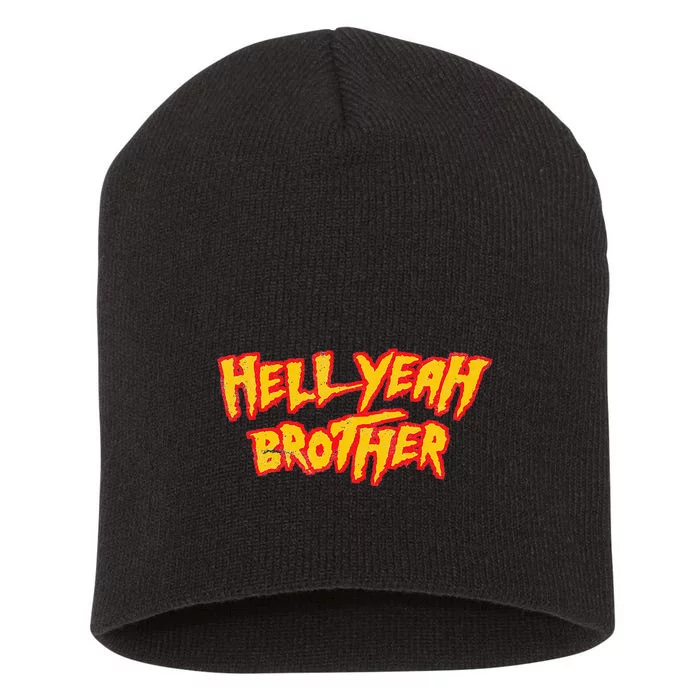 Hell Yeah Brother Funny 80S Wrestling Vegas Pool Party Short Acrylic Beanie