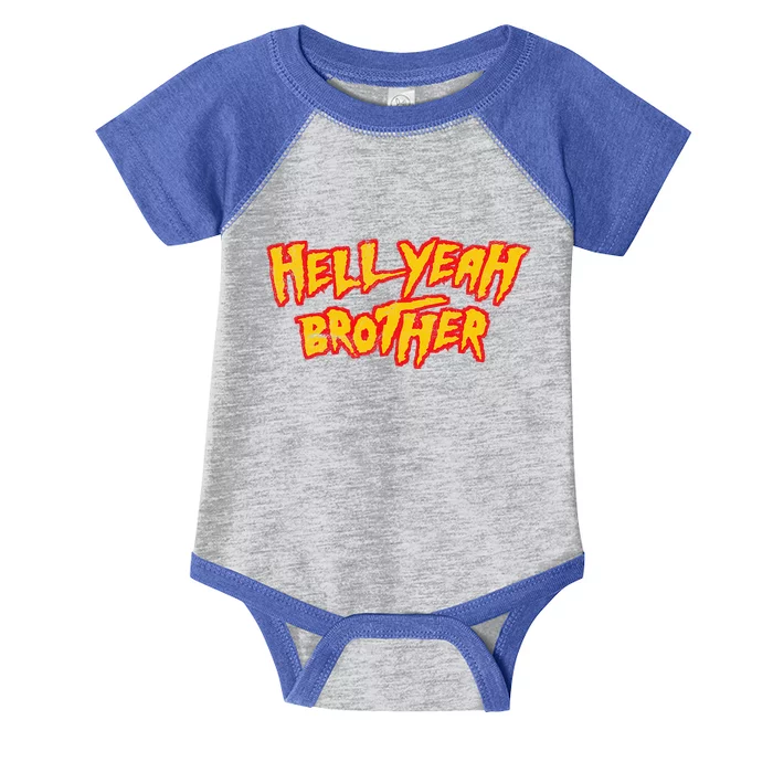 Hell Yeah Brother Funny 80S Wrestling Vegas Pool Infant Baby Jersey Bodysuit