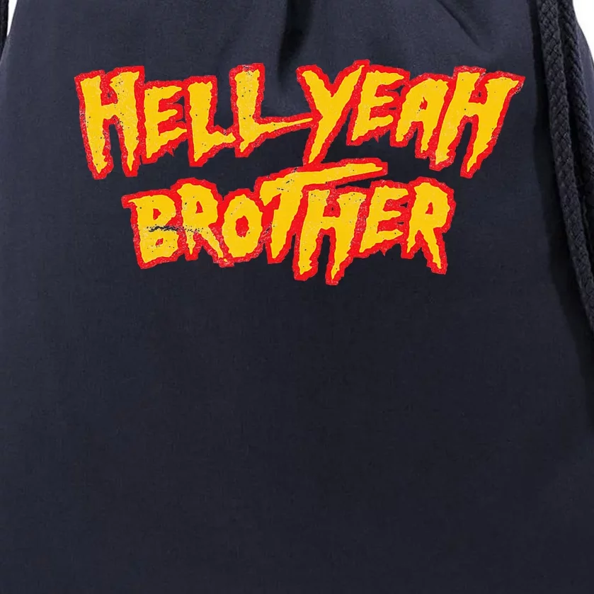 Hell Yeah Brother Funny 80S Wrestling Vegas Pool Drawstring Bag