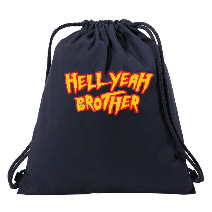 Hell Yeah Brother Funny 80S Wrestling Vegas Pool Drawstring Bag