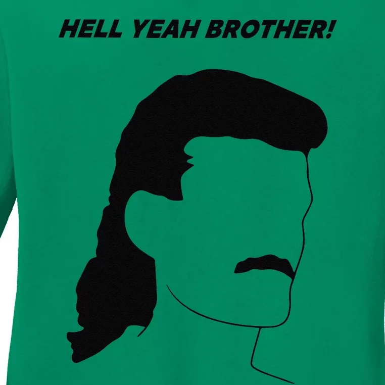 Hell Yeah Brother! Funny Ladies Long Sleeve Shirt