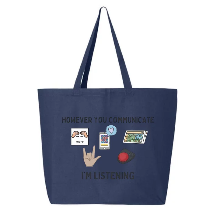 However You Communicate IM Listening Speech Therapist 25L Jumbo Tote