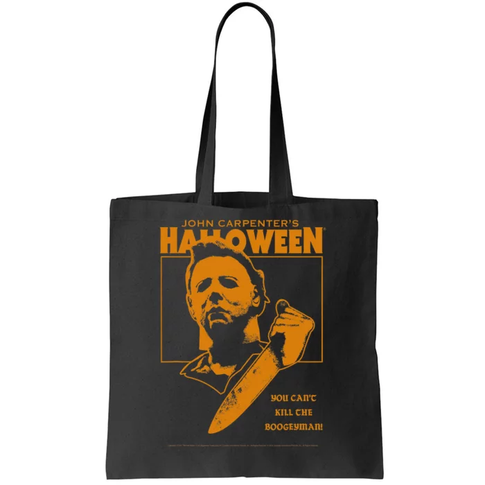 Halloween You Cant Kill The Boogeyman! Tote Bag