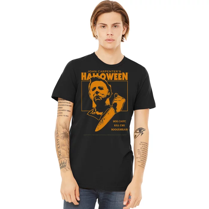 Halloween You Cant Kill The Boogeyman! Premium T-Shirt