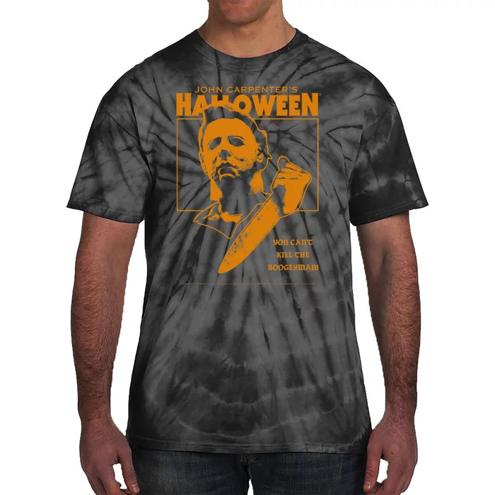 Halloween You Cant Kill The Boogeyman! Tie-Dye T-Shirt