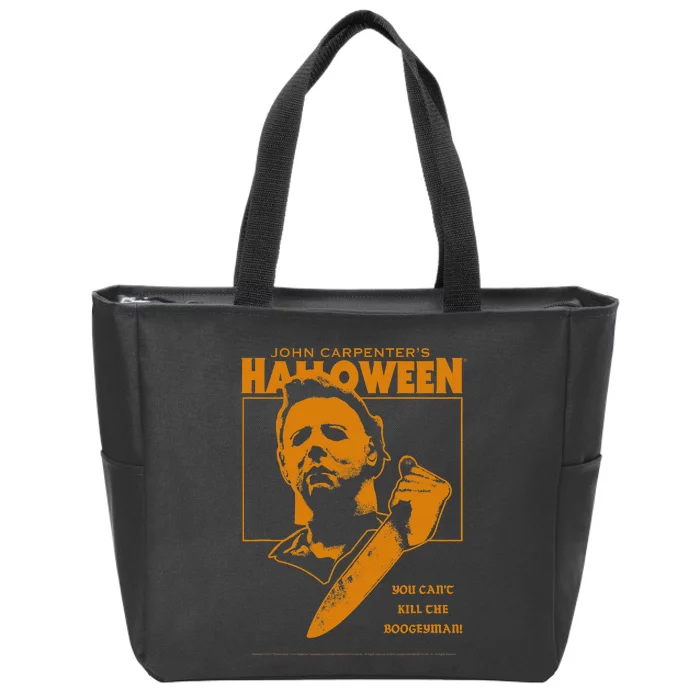 Halloween You Cant Kill The Boogeyman! Zip Tote Bag