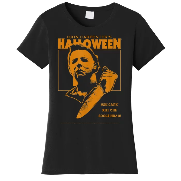 Halloween You Cant Kill The Boogeyman! Women's T-Shirt