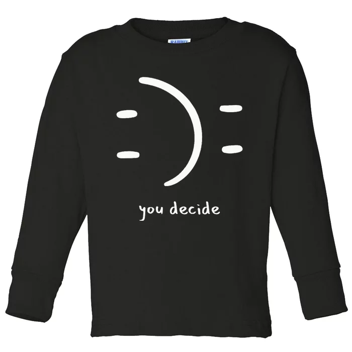 Happiness You Choose Mental Health Recovery Joy Toddler Long Sleeve Shirt