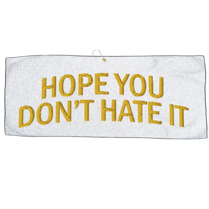 Hope You Don’t Hate It Embroidery Hat Cap Large Microfiber Waffle Golf Towel