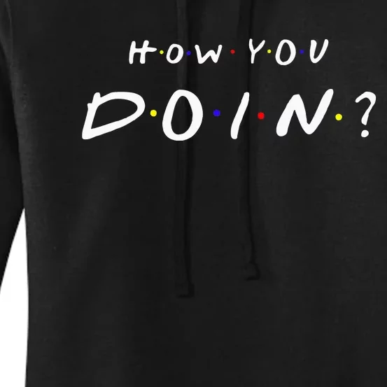 How You Doin Women's Pullover Hoodie