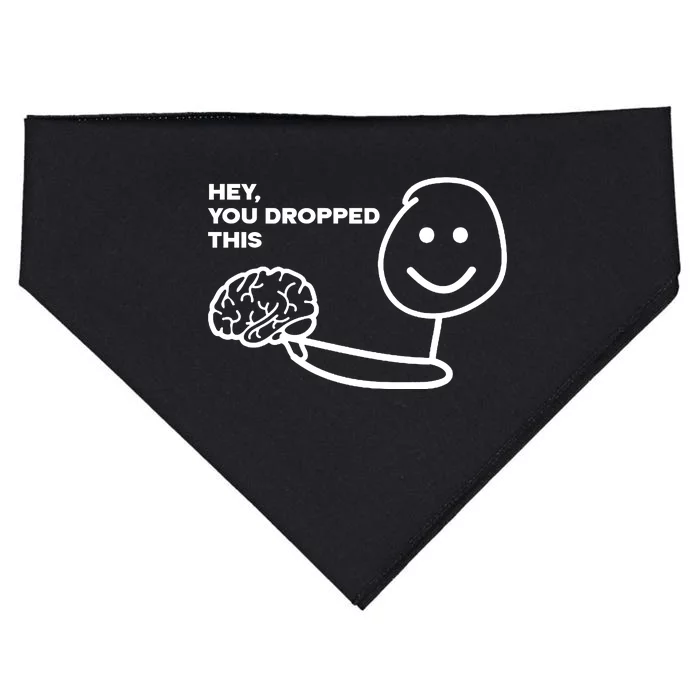 Hey You Dropped This Brain Funny Sarcastic USA-Made Doggie Bandana