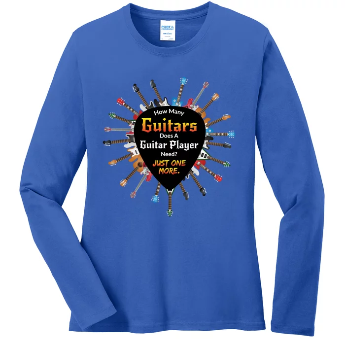 How Y Guitars Does A Guitar Player Need? Funny Gift Ladies Long Sleeve Shirt