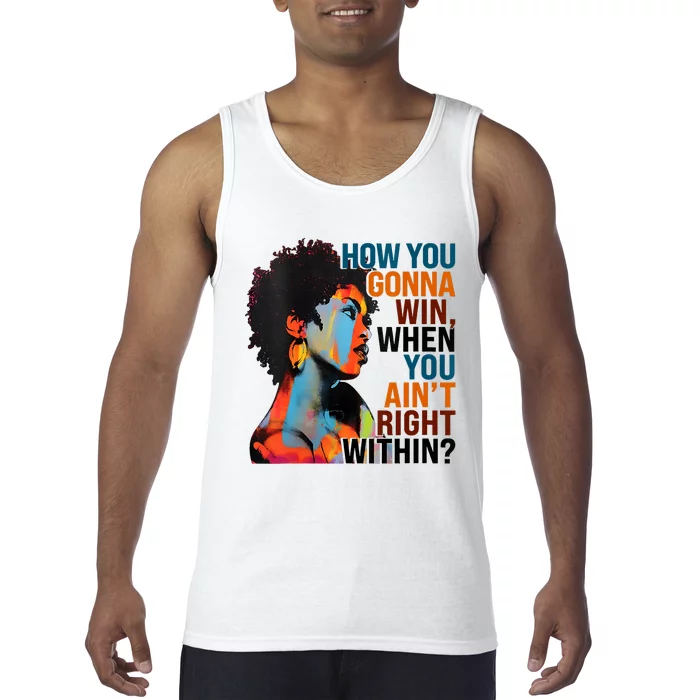 How You Gonna Win When You AinT Right Within Tank Top