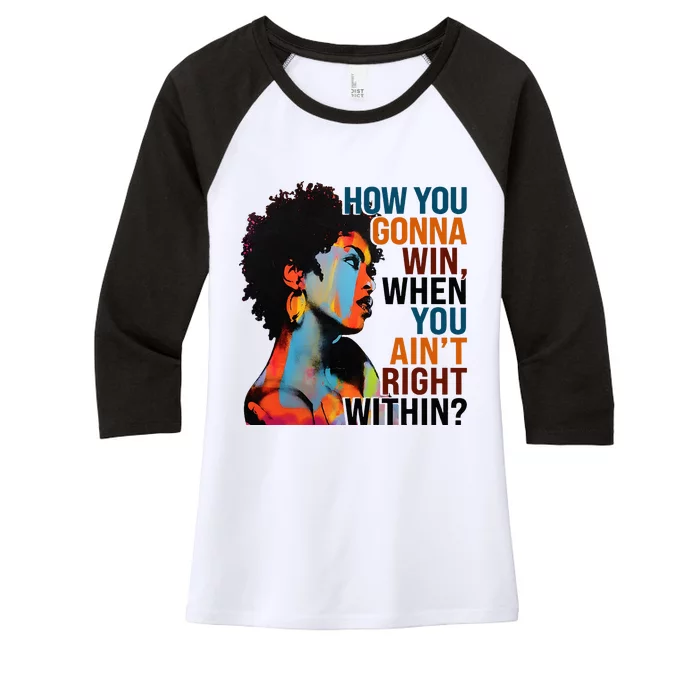 How You Gonna Win When You Aint Right Within Women's Tri-Blend 3/4-Sleeve Raglan Shirt