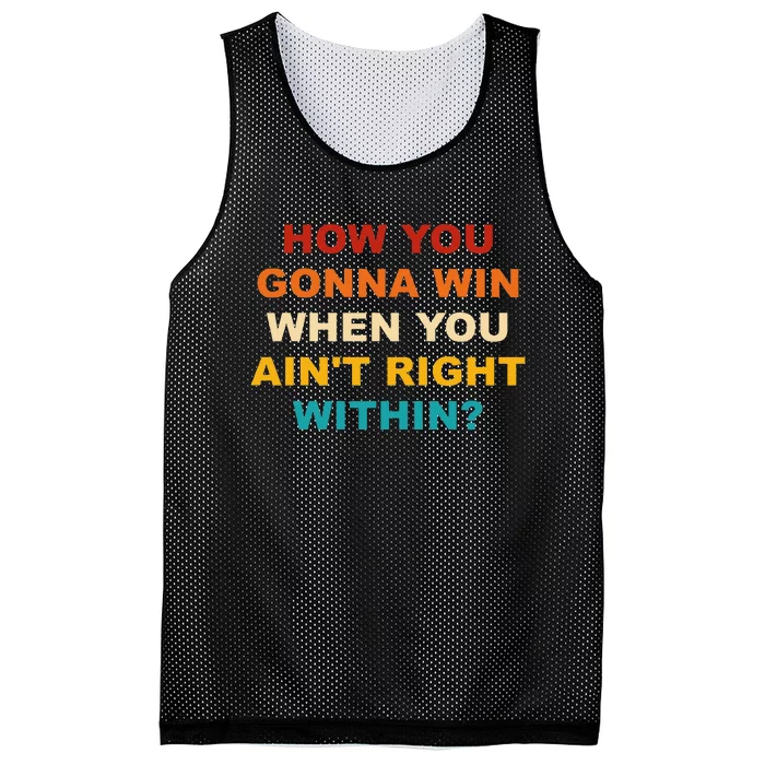 How You Gonna Win When You AinT Right Within Mesh Reversible Basketball Jersey Tank