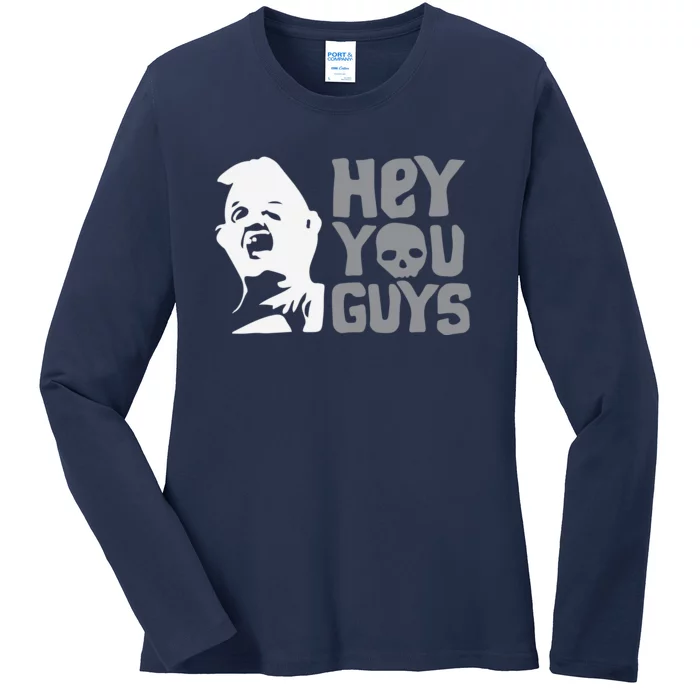 Hey You Guys Ladies Long Sleeve Shirt