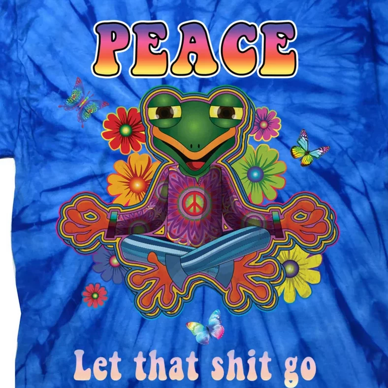 Hippie Yoga Gift Let That Shit Go Buddha Frog Gift Tie-Dye T-Shirt