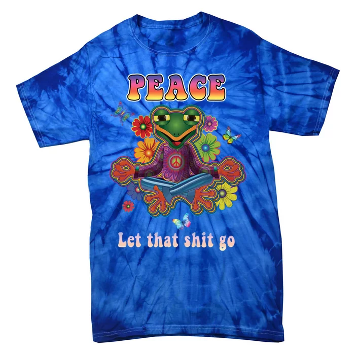 Hippie Yoga Gift Let That Shit Go Buddha Frog Gift Tie-Dye T-Shirt