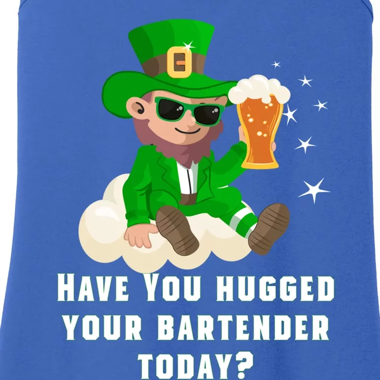 Have You Hugged Your Bartender Today? St Patricks Day Great Gift Ladies Essential Tank