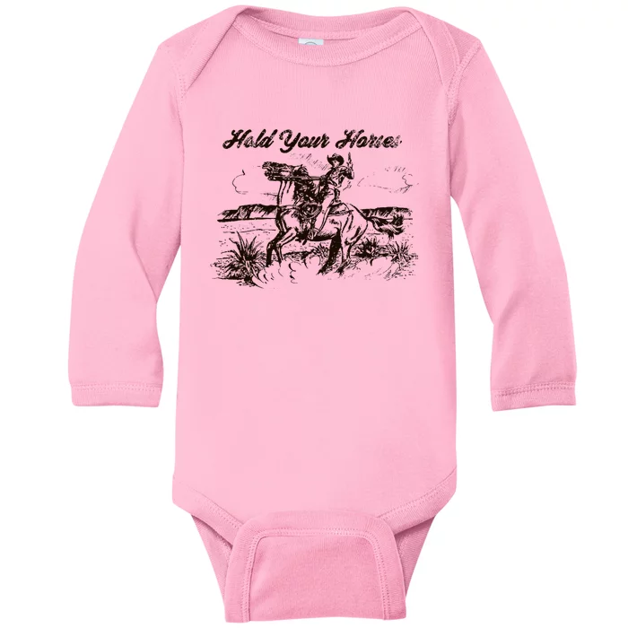 Hold Your Horses Rodeo Western Cowboy Retro Gift Baby Long Sleeve Bodysuit