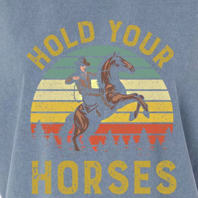 Hold Your Horses Western Rodeo Cow Country Lover Gift Garment-Dyed Women's Muscle Tee