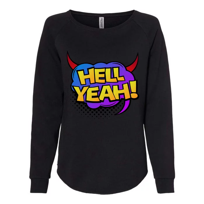 Hell Yeah Womens California Wash Sweatshirt