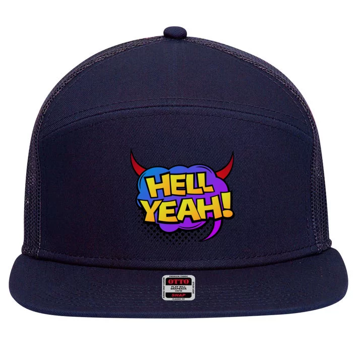 Hell Yeah 7 Panel Mesh Trucker Snapback Hat