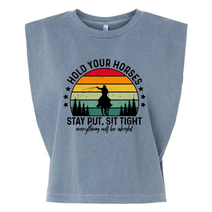 Hold Your Horses Stay Put Stress Awareness Month Horseback Cool Gift Garment-Dyed Women's Muscle Tee