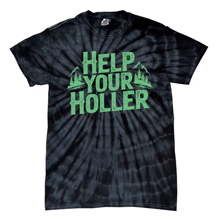 Help Your Holler – Support Appalachia Neighbors Tie-Dye T-Shirt