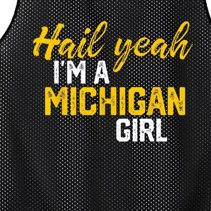 Hail Yeah Im A Michigan Michigan For Women Mesh Reversible Basketball Jersey Tank