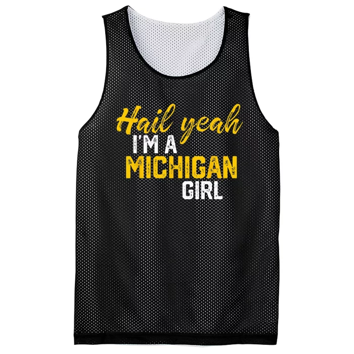 Hail Yeah Im A Michigan Michigan For Women Mesh Reversible Basketball Jersey Tank