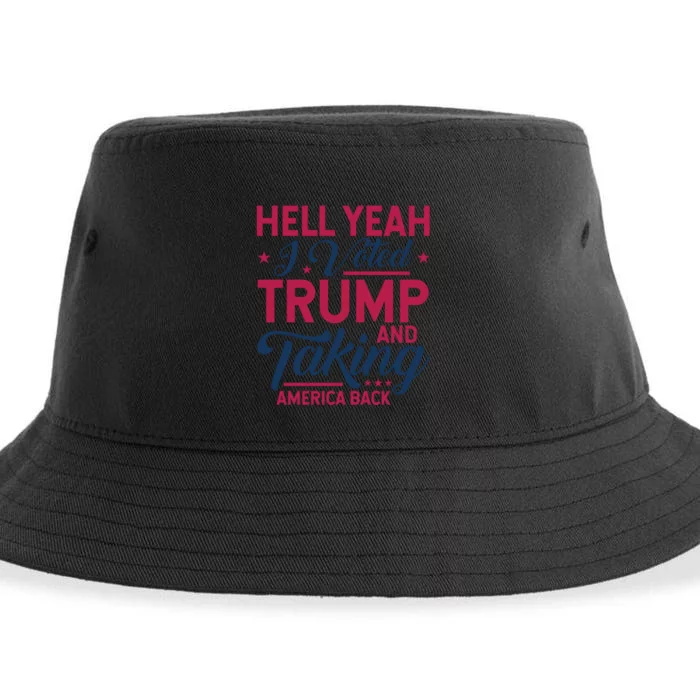 Hell Yeah I Voted Trump & Taking America Back Statement Sustainable Bucket Hat