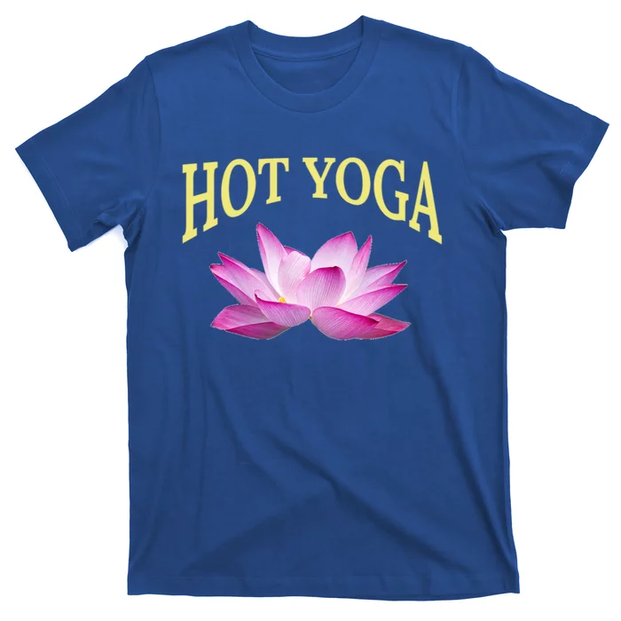 Hot Yoga Instructors / Lotus Hot Yoga Instructor Design Gift T-Shirt