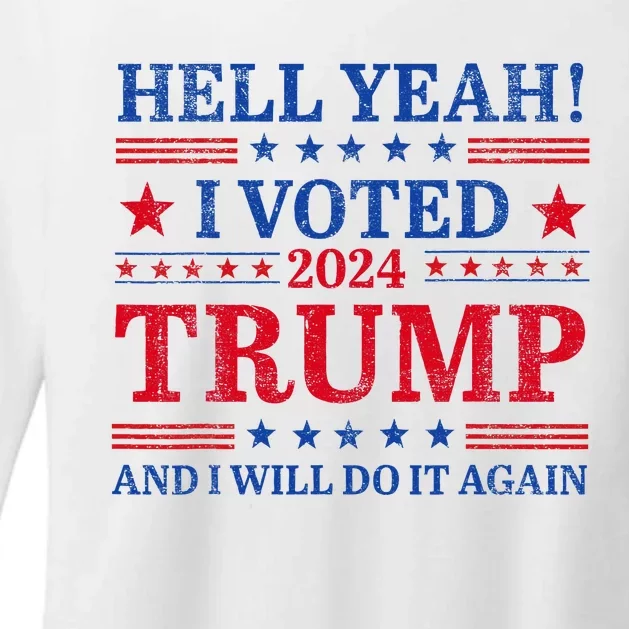 Hell Yeah I Voted Trump And I Will Do It AgainTrump Support Womens CVC Long Sleeve Shirt