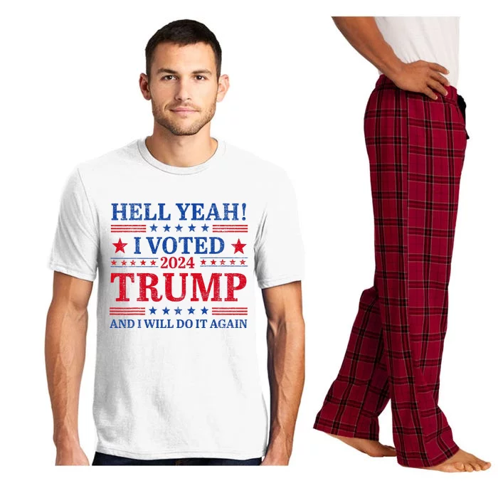 Hell Yeah I Voted Trump And I Will Do It AgainTrump Support Pajama Set