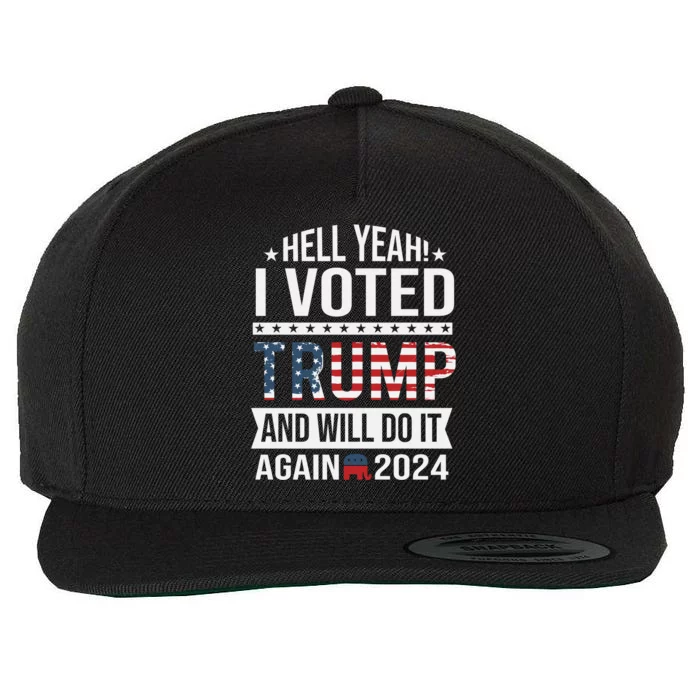 Hell Yeah! I Voted Trump Wool Snapback Cap